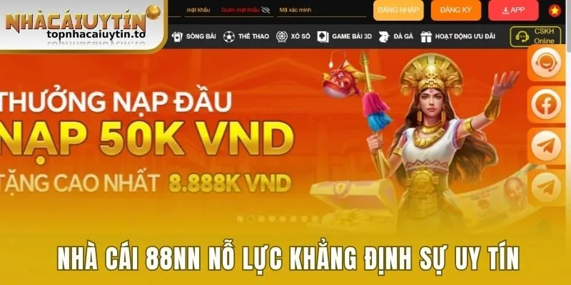 Nhà cái 88NN nỗ lực khẳng định sự uy tín 