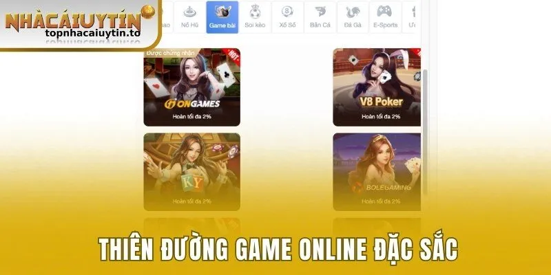 Thiên đường game trực tuyến ấn tượng và đặc sắc